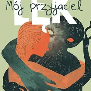 Super okazja Mój przyjaciel lęk