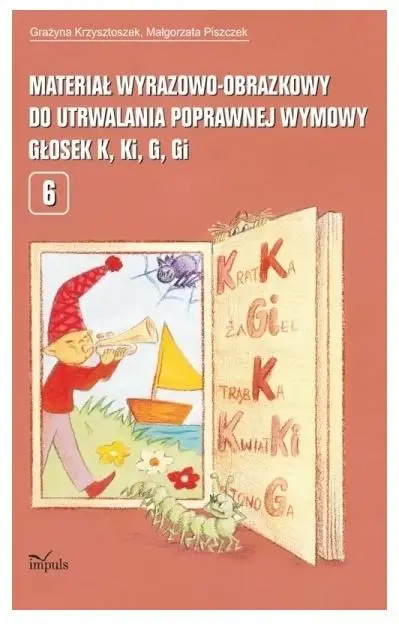 Materiał wyrazowo-obrazkowy do utrwalania poprawnej wymowy głosek K, Ki, G, Gi Łatwy zwrot