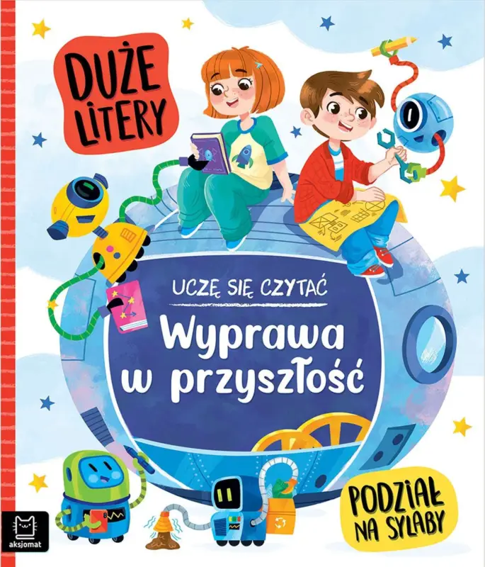 Wyprawa w przyszłość Uczę się czytać Tylko do końca tygodnia