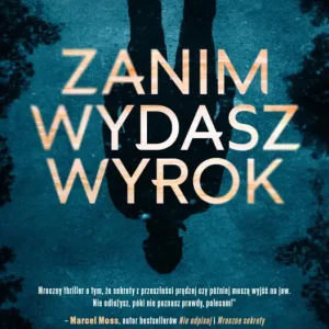 Kup online Zanim wydasz wyrok