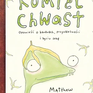 Rumpel Chwast. Opowieść o bananach, przynależności i byciu sobą Najlepsza cena