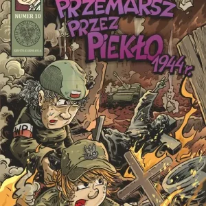 Kup online Wojenna odyseja Antka Srebrnego 1939-1944 Przemarsz przez piekło 1944 r. Wojenna Odyseja Antka Srebrnego 1939-1946. Tom 10