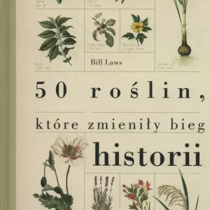 50 roślin które zmieniły bieg historii Bezpieczna płatność