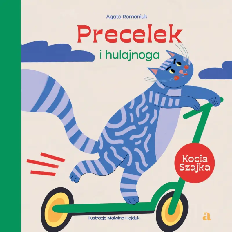 Precelek i hulajnoga. Precelek z Kociej Szajki. Tom 6 Niska cena