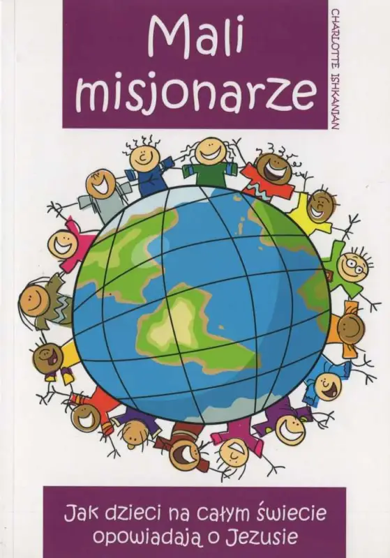 MALI MISJONARZE(Charlotte Ishkanian) Zniżka