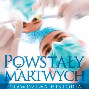 POWSTAŁY Z MARTYWCH. PRAWDZIWA HISTORIA(Richard Madison) Popularny