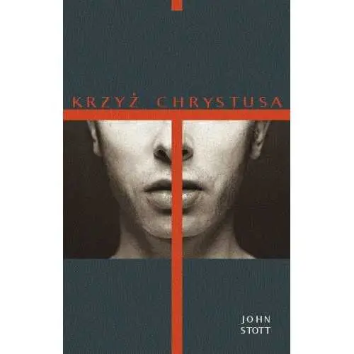 KRZYŻ CHRYSTUSA(John R. W. Stott) Bezpieczne zakupy
