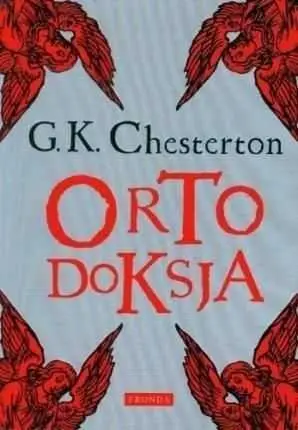 Sprawdź teraz ORTODOKSJA (Gilbert Keith Chesterton)
