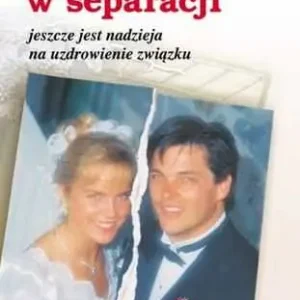 MAŁŻEŃSTWO W SEPARACJI(Gary Chapman) Bezpieczna płatność