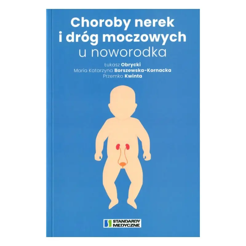 Choroby nerek i dróg moczowych u noworodka Wybór klientów