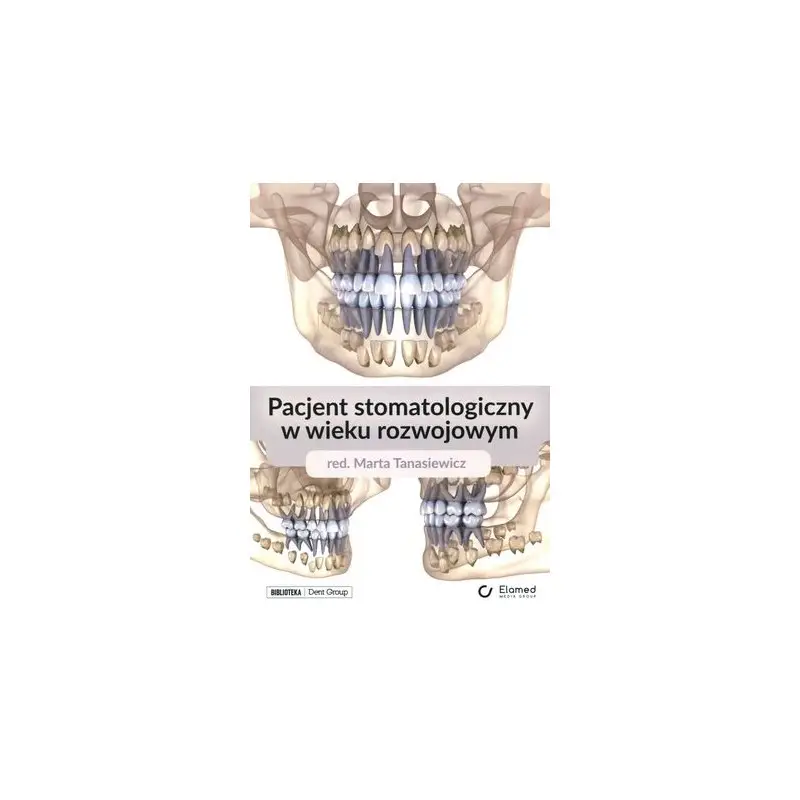 Nowy Pacjent stomatologiczny w wieku rozwojowym
