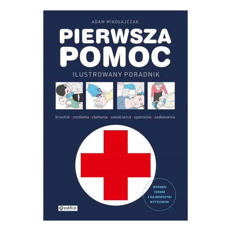 Pierwsza pomoc. Ilustrowany poradnik. Ostatnia szansa