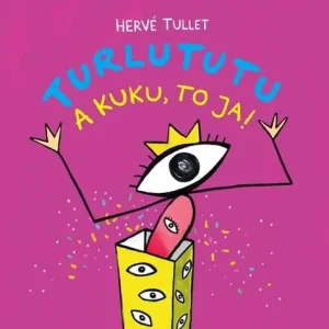 Okazja Turlututu a kuku to ja