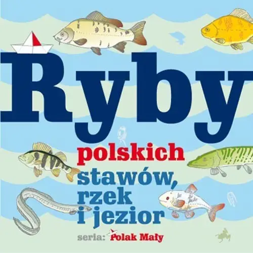 Zamów dziś Ryby polskich stawów, rzek i jezior