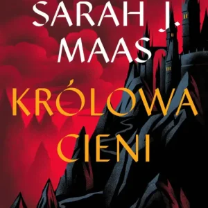 Super okazja Królowa cieni. Szklany Tron. Tom 4