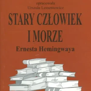 Stary człowiek i morze. Opracowanie Popularny