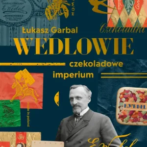 Rabat Wedlowie. Czekoladowe imperium