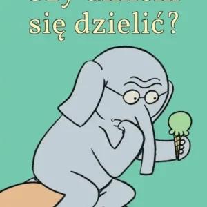 Szybka wysyłka Świnka Malinka i Słoń Leon. Czy umiem się dzielić?
