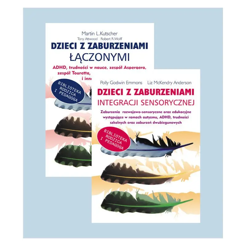Dzieci z zaburzeniami integracji sensorycznej + Dzieci z zaburzeniami łączonymi Szybka wysyłka