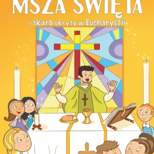 Nowy Msza Święta i skarb ukryty w Eucharystii
