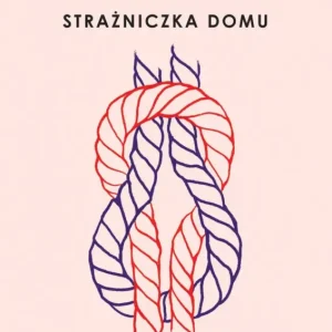 Strażniczka domu Nowość