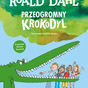 Przeogromny krokodyl Wybór klientów