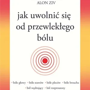 Jak uwolnić się od przewlekłego bólu Zniżka