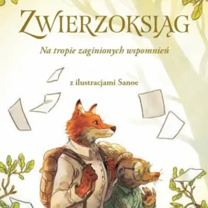 Na tropie zaginionych wspomnień. Zwierzoksiąg. Tom 1 Wyprzedaż