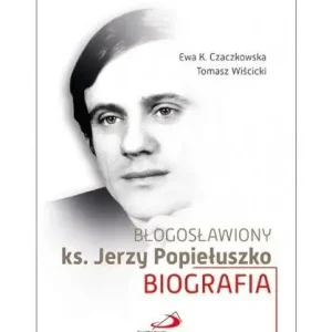 Popularny Błogosławiony ks. Jerzy Popiełuszko