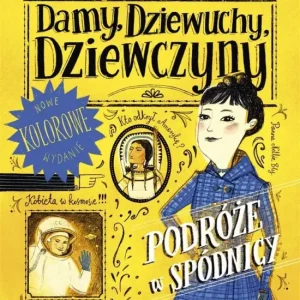Premium Damy, dziewuchy, dziewczyny. Podróże w spódnicy