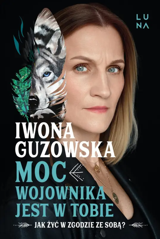 Moc wojownika jest w tobie. Jak żyć w zgodzie ze sobą? Dostępne od ręki