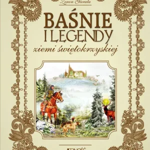 Baśnie i legendy ziemi świętokrzyskiej Hit sprzedaży