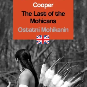 Ekspresowa dostawa The Last of the Mohicans. Ostatni Mohikanin. Czytamy w oryginale
