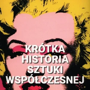Krótka historia sztuki współczesnej Super okazja