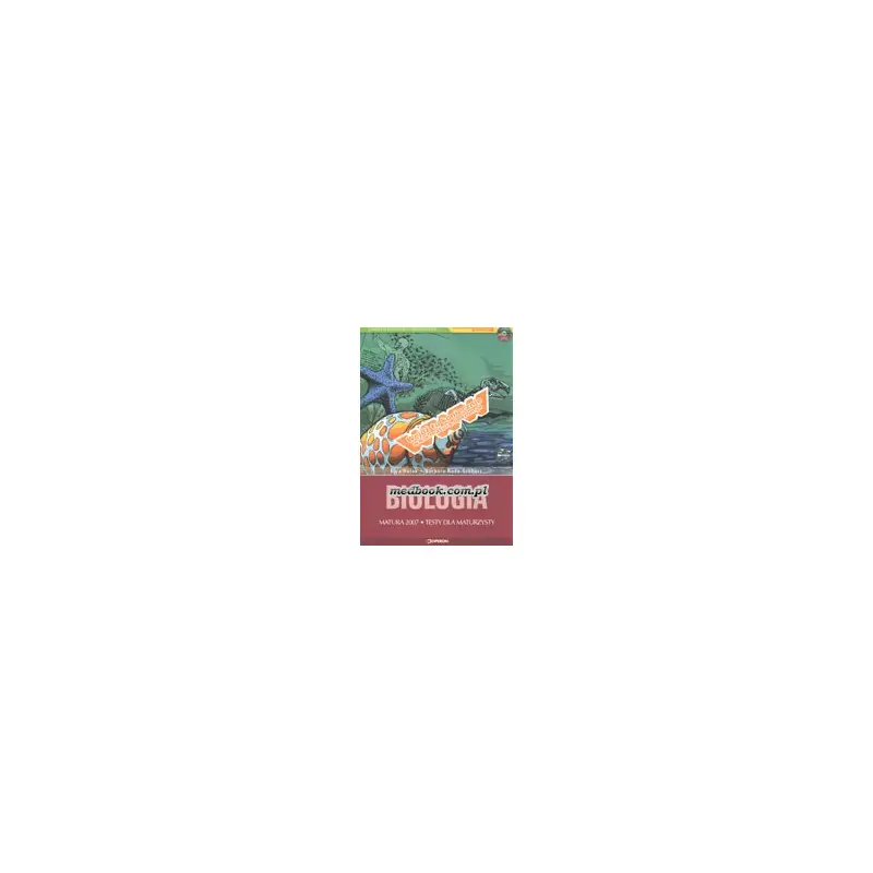 MATURA 2007 - BIOLOGIA - testy dla maturzystów (zakres podstawowy i rozszerzony) Oferta