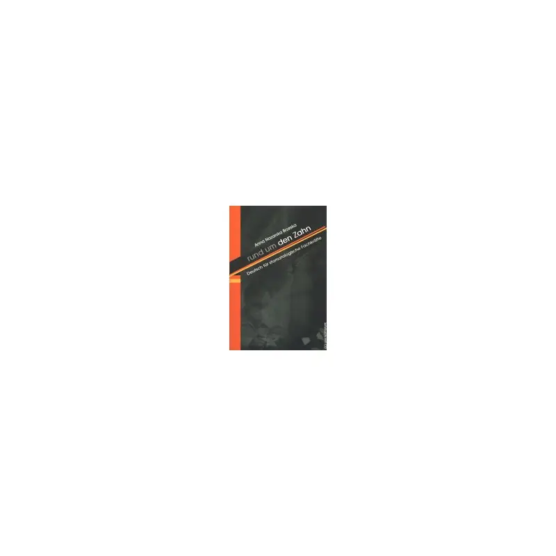 Bestseller Rund um den Zahn. Deutsch fur stomatologische Fachkrafte.