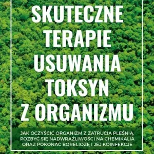 Hit sprzedaży Skuteczne terapie usuwania toksyn z organizmu