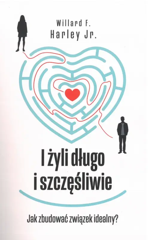 Nowość I żyli długo i szczęśliwie. Jak zbudować związek idealny?