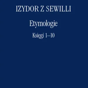 Etymologie. Księgi 1-10 Oferta