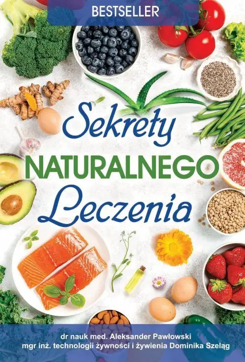Sekrety naturalnego leczenia Ograniczona ilość