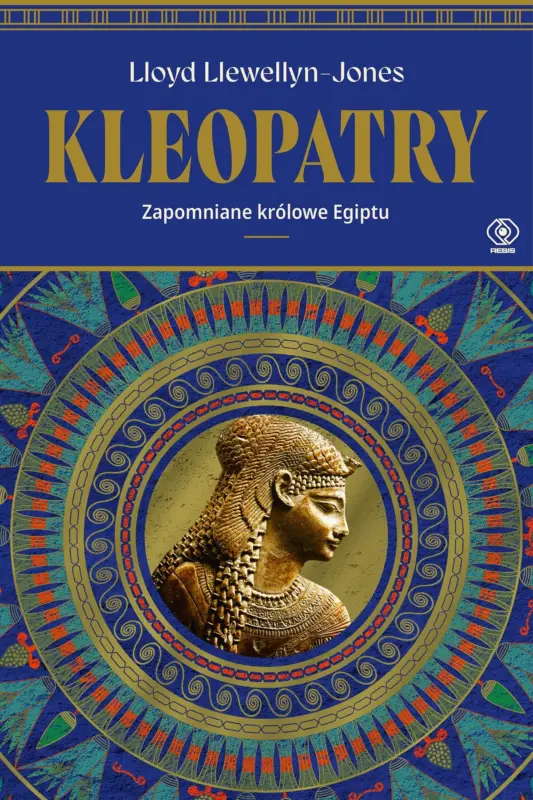 Kleopatry. Zapomniane królowe Egiptu Oferta czasowa