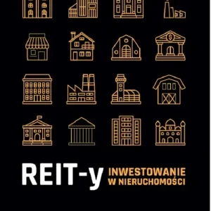 REIT-y. Inwestowanie w nieruchomości Szybka wysyłka