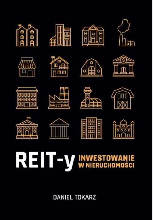 REIT-y. Inwestowanie w nieruchomości Szybka wysyłka