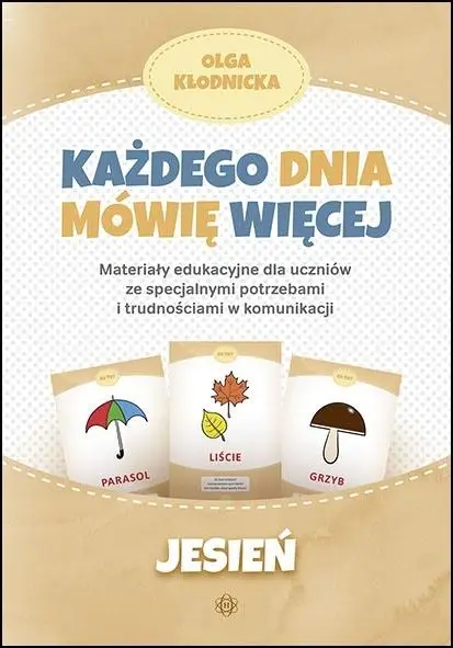 Każdego dnia mówię więcej. Jesień Ograniczona ilość