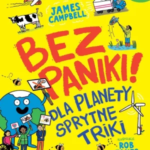 Bez paniki! Dla planety sprytne triki Zamów dziś