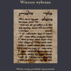 Szlomo ibn Gabirol. Wiersze wybrane Tylko do końca tygodnia