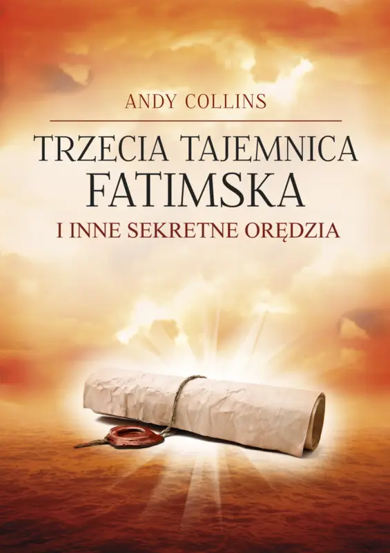 Trzecia tajemnica fatimska i inne sekretne orędzia Sprawdź teraz