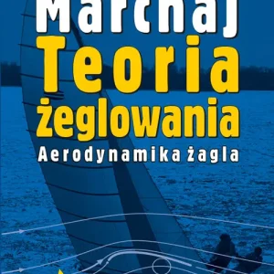Nie przegap Teoria żeglowania. Aerodynamika żagla