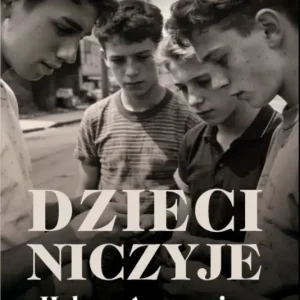 Nie przegap Dzieci niczyje