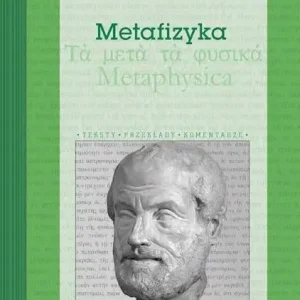 Metafizyka. Arystoteles Kup teraz